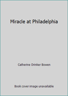 Miracle at Philadelphia B000Q5B01W Book Cover