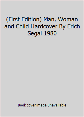 (First Edition) Man, Woman and Child Hardcover ... B00HXSL67S Book Cover