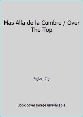 Mas Alla de la Cumbre / Over The Top [Spanish] 0881137995 Book Cover