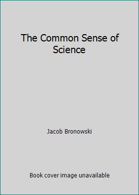 The Common Sense of Science B00ULOXN4A Book Cover