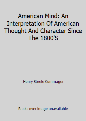 American Mind: An Interpretation Of American Th... B000O6L9ZU Book Cover