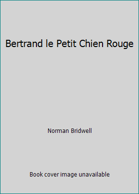 Bertrand le Petit Chien Rouge [French] 0590731920 Book Cover