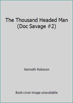 The Thousand Headed Man (Doc Savage #2) B013Z3YZFO Book Cover