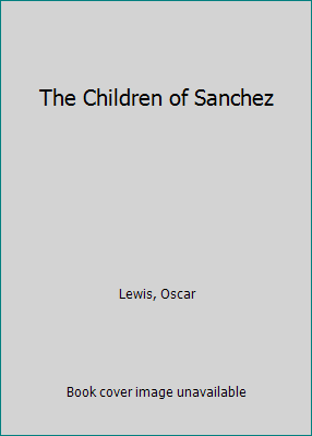 The Children of Sanchez B000XEH3Y4 Book Cover