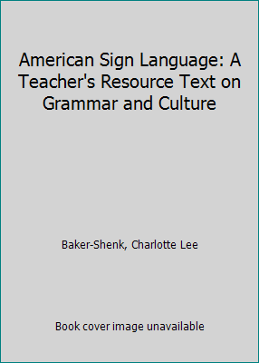 American Sign Language: A Teacher's Resource Te... 0932666094 Book Cover