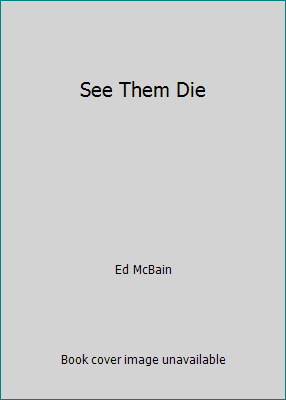 See Them Die B00405K4TS Book Cover