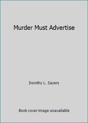 Murder Must Advertise B001972AQU Book Cover