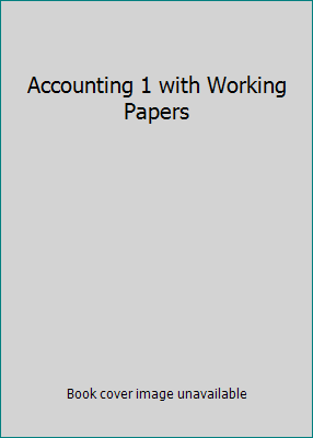 Accounting 1 with Working Papers 0324602294 Book Cover