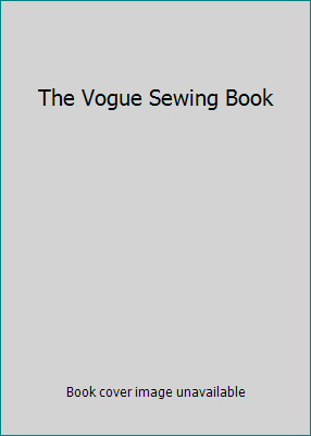 The Vogue Sewing Book B000NPVE8O Book Cover