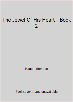 The Jewel Of His Heart - Book 2 1615239472 Book Cover