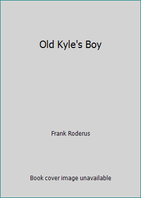 Old Kyle's Boy 0441621767 Book Cover