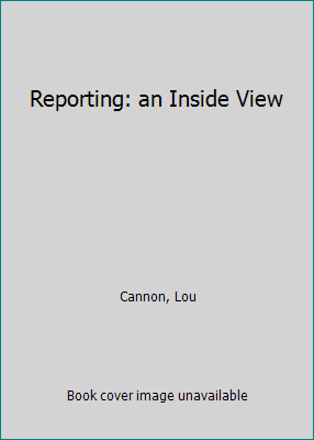 Reporting: an Inside View B0012W3RM8 Book Cover