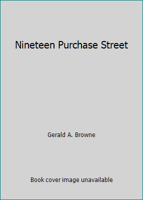 Nineteen Purchase Street B0052AFUAI Book Cover