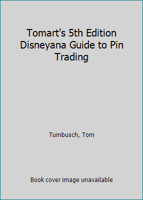 Tomart's 6th Edition DISNEYANA Guide to Pin Trading
