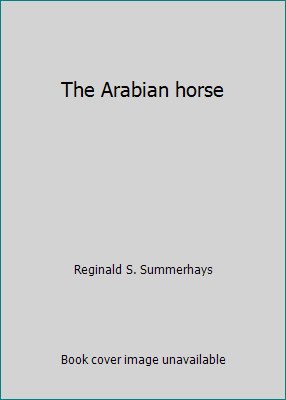The Arabian horse 0668027452 Book Cover