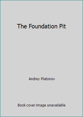 The Foundation Pit 0882330446 Book Cover