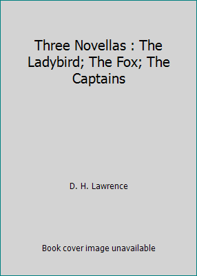 Three Novellas : The Ladybird; The Fox; The Cap... B000G9M05I Book Cover