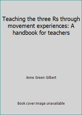 Teaching the three Rs through movement experien... 0808707515 Book Cover