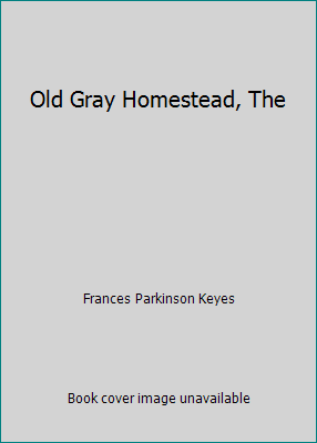 Old Gray Homestead, The B000NZ9S6Y Book Cover