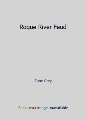 Rogue River Feud B000HGXYOQ Book Cover