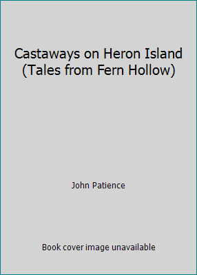 Castaways on Heron Island (Tales from Fern Hollow) 0710509960 Book Cover