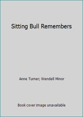 Sitting Bull Remembers 0545236703 Book Cover