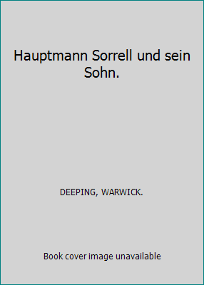 Hauptmann Sorrell und sein Sohn. [German] B000IXLZQM Book Cover