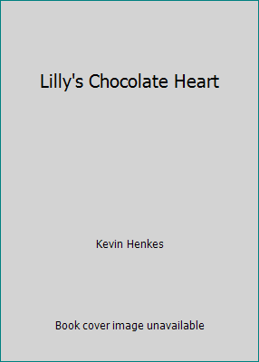 Lilly's Chocolate Heart 0060732180 Book Cover