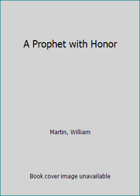 A Prophet with Honor 1558006036 Book Cover