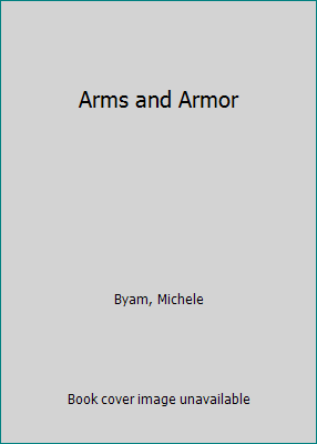 Arms and Armor 0789464144 Book Cover