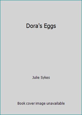 Dora's Eggs 1845060571 Book Cover