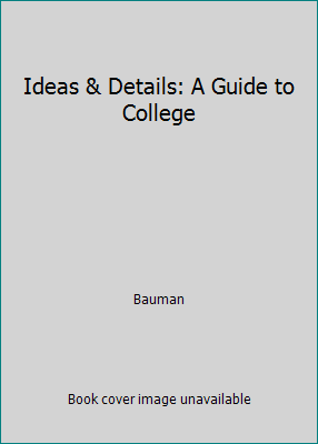 Ideas & Details: A Guide to College 0155011863 Book Cover