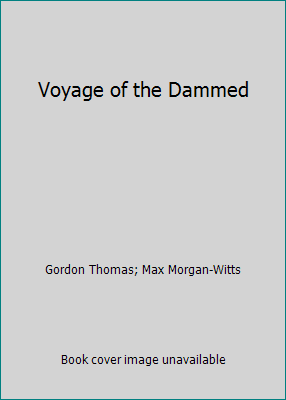 Voyage of the Dammed B006937D98 Book Cover