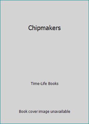 Chipmakers 0809476193 Book Cover