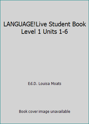 LANGUAGE!Live Student Book Level 1 Units 1-6 1624899331 Book Cover