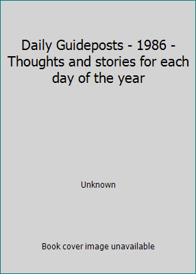 Daily Guideposts - 1986 - Thoughts and stories ... B0055WOQC6 Book Cover