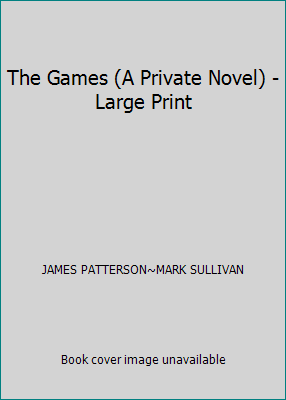 The Games (A Private Novel) - Large Print 1629538612 Book Cover