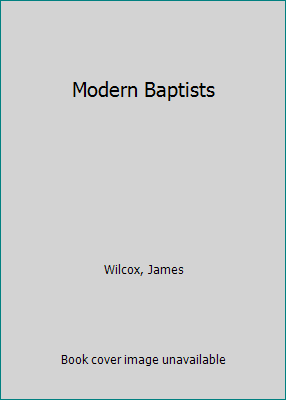 Modern Baptists B00MXK76XY Book Cover
