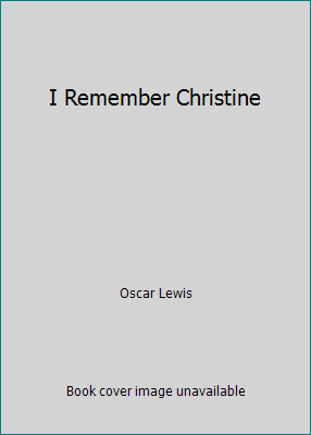 I Remember Christine B00FHJMLZ6 Book Cover