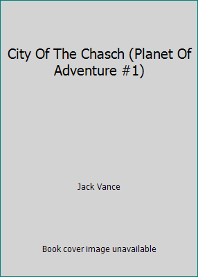 City Of The Chasch (Planet Of Adventure #1) B002CKL3Z2 Book Cover