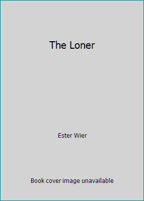 The Loner B000J9Z7O6 Book Cover