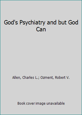 God's Psychiatry and but God Can B000HL83II Book Cover