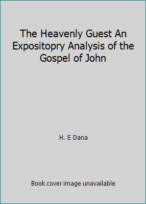 The Heavenly Guest An Expositopry Analysis of t... B00CMHFTH8 Book Cover