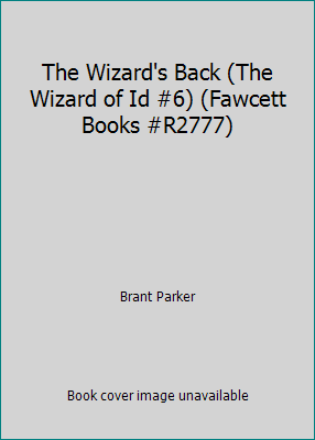 The Wizard's Back (The Wizard of Id #6) (Fawcet... B00J0R784U Book Cover