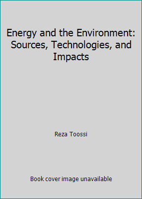 Energy and the Environment: Sources, Technologi... 1427633150 Book Cover