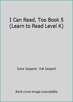 I Can Read, Too Book 5 (Learn to Read Level K) 1593815093 Book Cover