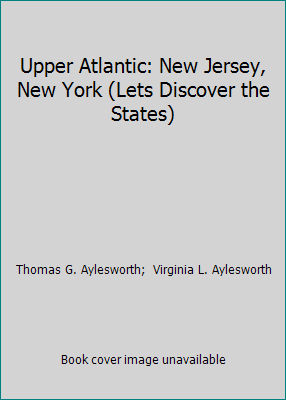 Upper Atlantic: New Jersey, New York (Lets Disc... 1555465536 Book Cover