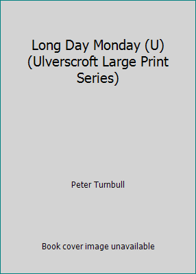 Long Day Monday (U) (Ulverscroft Large Print Se... [Large Print] 0708931758 Book Cover
