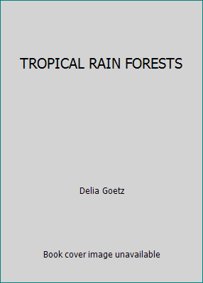 TROPICAL RAIN FORESTS B000MANODS Book Cover