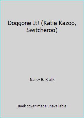 Doggone It! (Katie Kazoo, Switcheroo) 1439586349 Book Cover